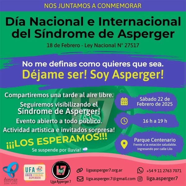 ' Imagen promocional de la conmemoración por el día del Asperger. Se lee el lema: "No me definas como quieres que sea. Déjame ser! Soy Asperger!" Será en Parque Centenario el 22 de Febrero a las 16hs. '