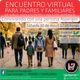 Imagen promocional del encuentro virtual para familiares de Asperger, online via Meet. Incluye los datos del evento aquí descriptos.